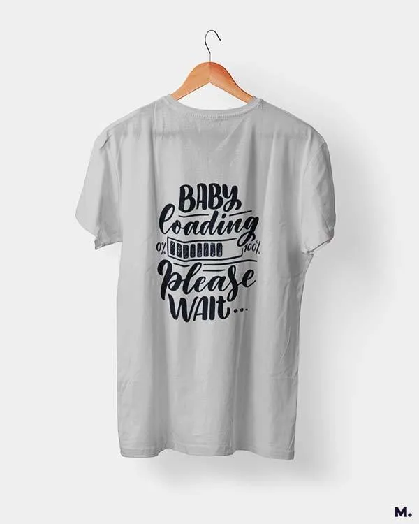 Baby loading printed t shirts