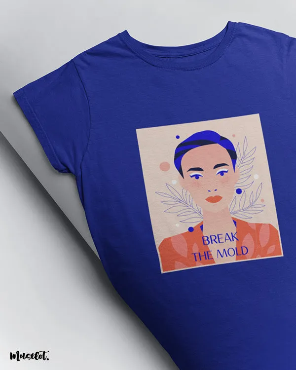 Break the mold printed t shirts