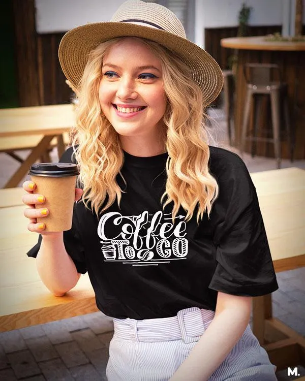 Coffee to go printed t shirts