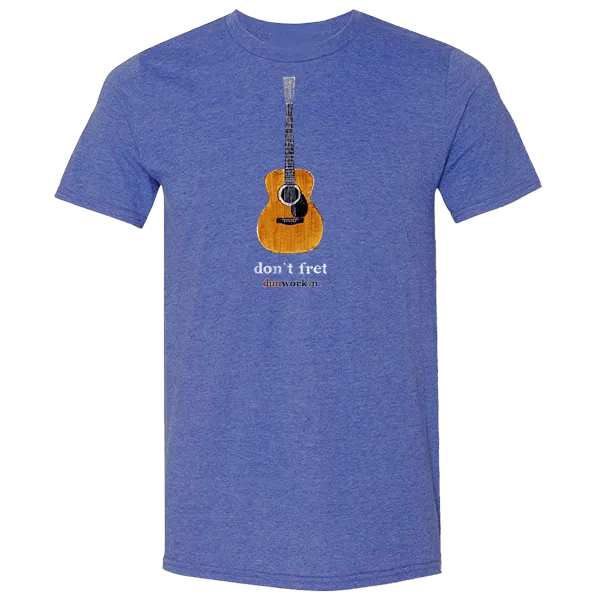 Don't Fret Unisex Lightweight Cotton/Poly Blend SS Tee
