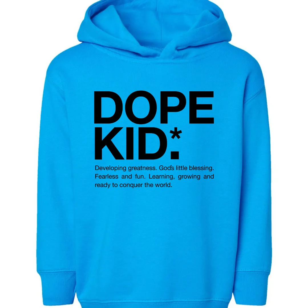 Dope Kid Toddler Hoodies