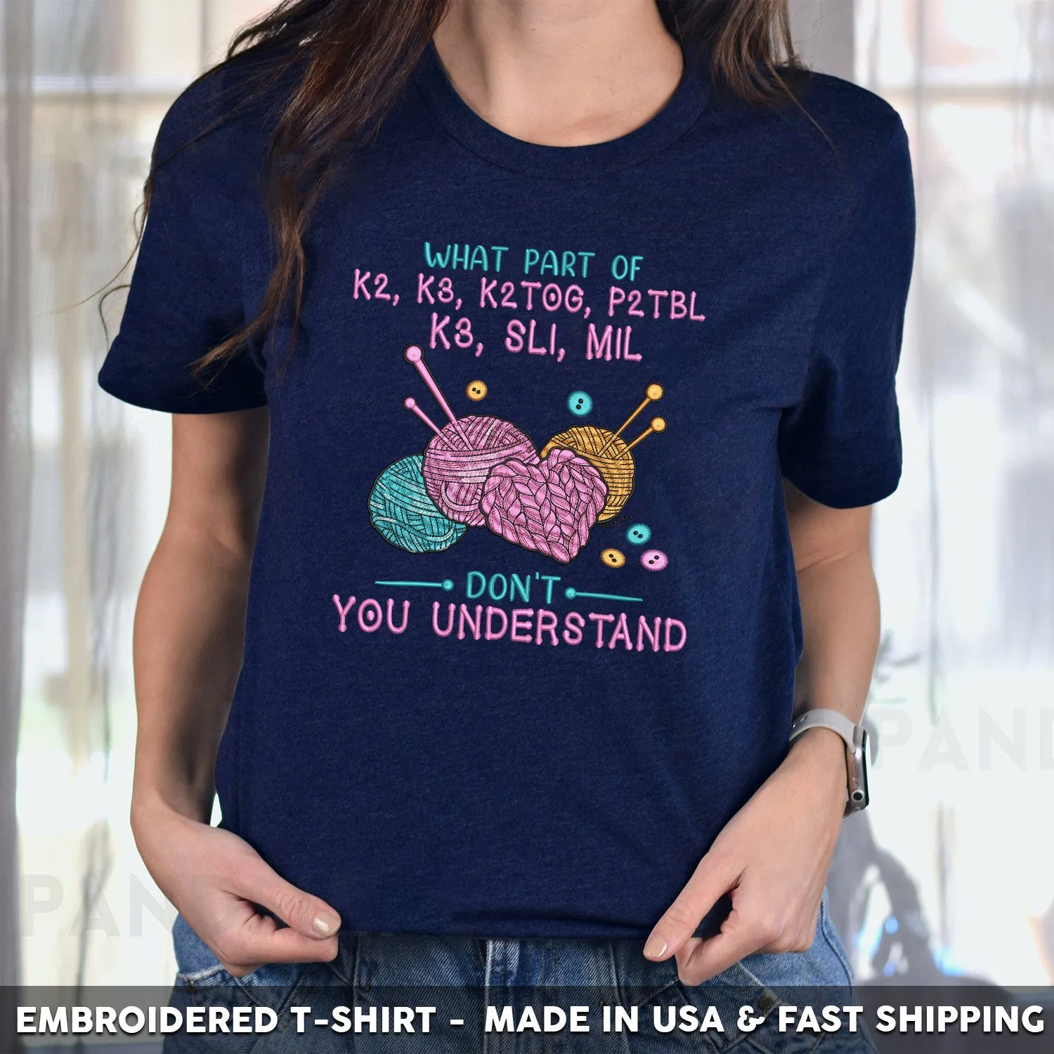 Embroidered T-Shirt - What Part Of K2 P3 K2TOG P2TBL K3 SL1 M1L Don't You Understand