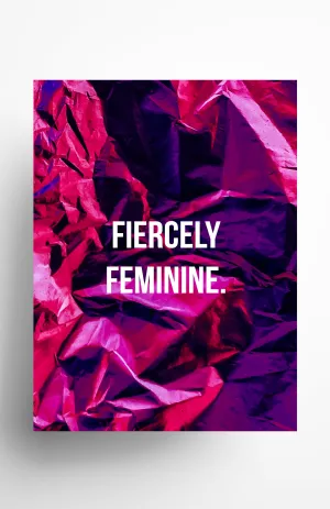 Fiercely Feminine