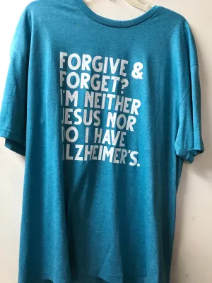 Forgive and Forget T-Shirt