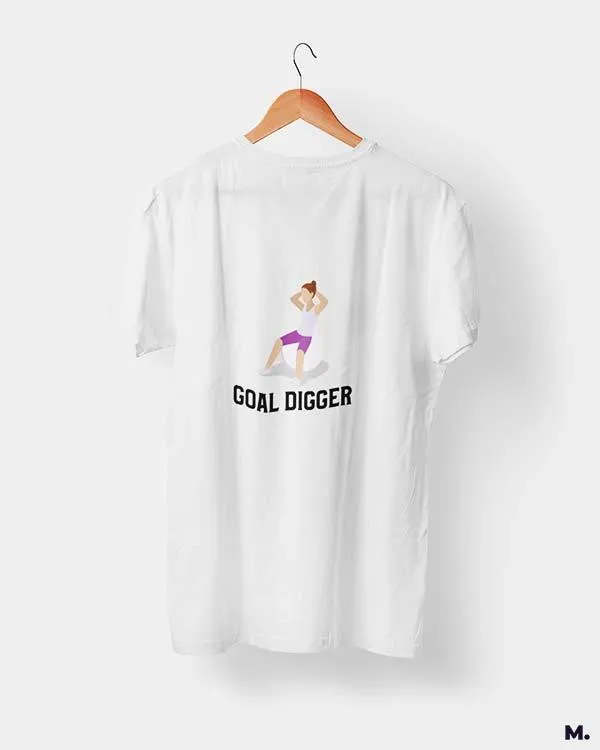 Goal digger printed t shirts