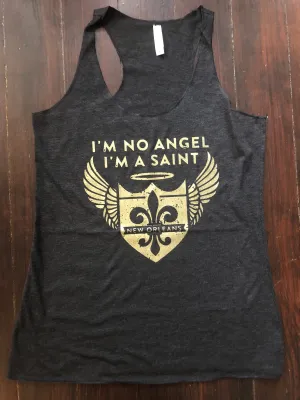 I’m No Angel, I’m a Saint,  Women’s Racerback Tank