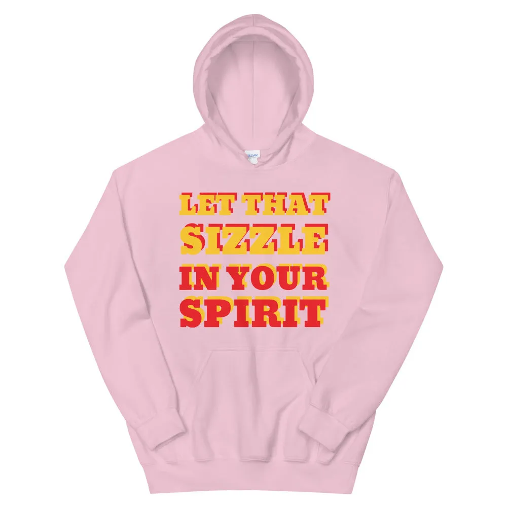 Let That Sizzle Unisex Hoodie