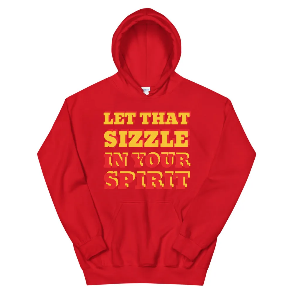 Let That Sizzle Unisex Hoodie