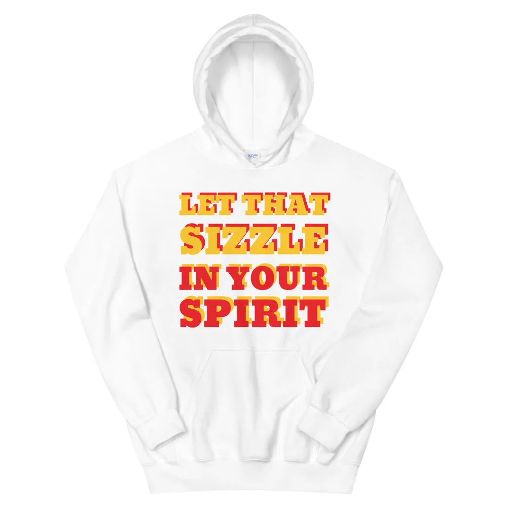 Let That Sizzle Unisex Hoodie