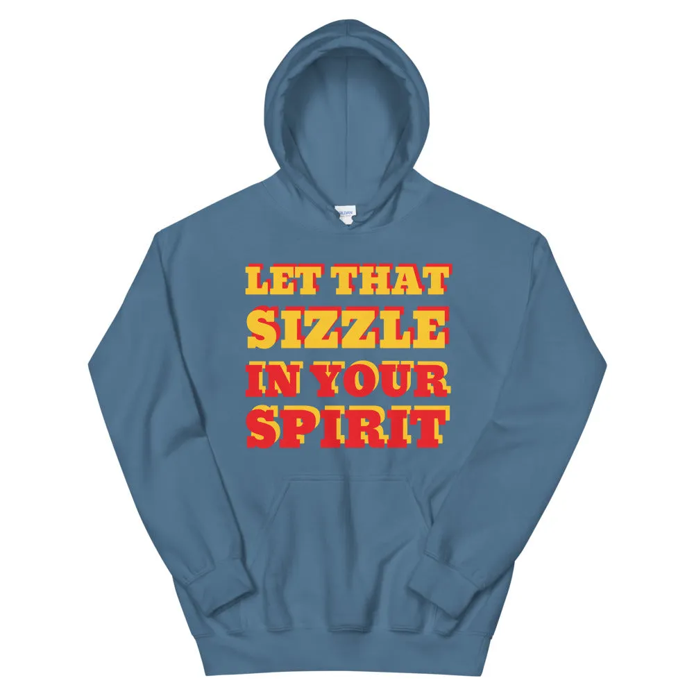 Let That Sizzle Unisex Hoodie