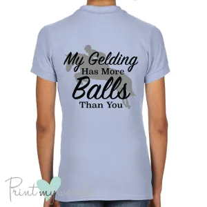 My Gelding Has More Balls Funny Equestrian Polo Shirt