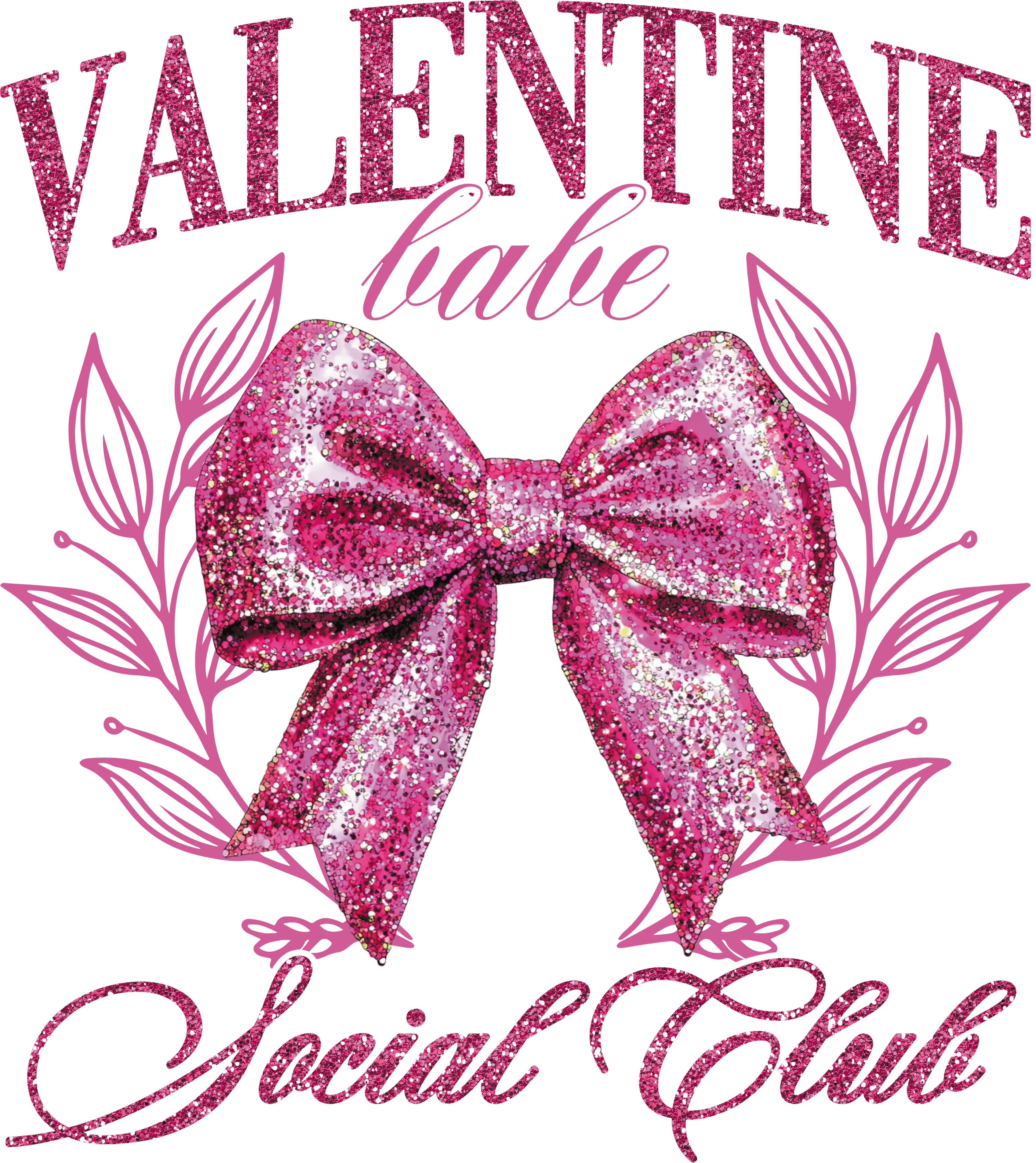 Valentine Day Babe Social Club With Pink Font And Bow DTF (direct-to-film) Transfer